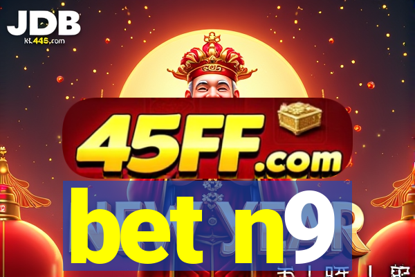 bet n9